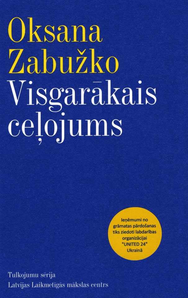 Grāmata Visgarākais ceļojums Zabužko Oksana